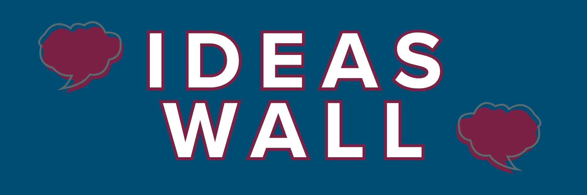 Graphic with the words “Ideas Wall” in large white letters outlined in red on a dark blue background, with two stylized speech bubble icons on either side.
